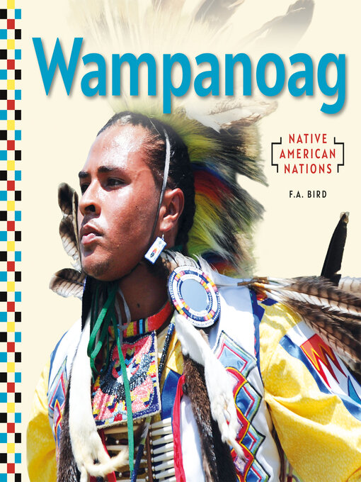 Title details for Wampanoag by F.A. Bird - Available
